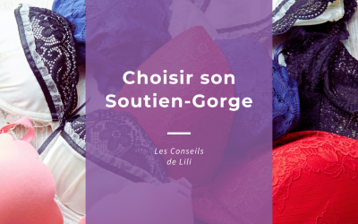 Choisir son Soutien-Gorge : les Conseils de Lili